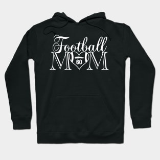 Classic Football Mom #60 That's My Boy Football Jersey Number 60 Hoodie